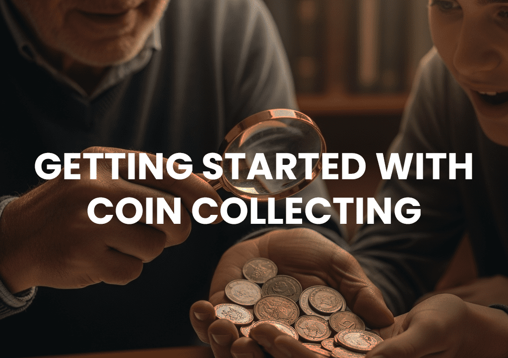 A person wearing white gloves holding a magnifying glass over a coin, with other coins and a small display case visible on a table. The text "GETTING STARTED WITH COIN COLLECTING" is overlaid.