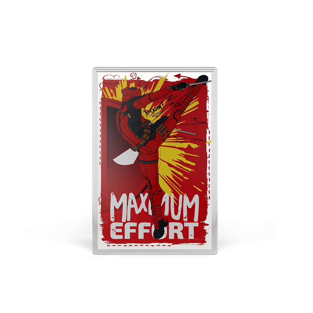 Agoro Deadpool 5g silver foil, colorized art of Deadpool in a high kick with MAXIMUM EFFORT lettering
